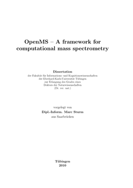 Openms – a Framework for Computational Mass Spectrometry