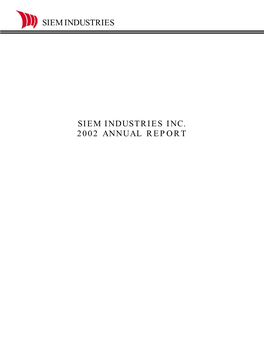 Siem Industries Inc. 2002 Annual Report