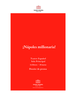 Dossier NAPOLES MILLONARIA Teatro Espanol 0.Pdf