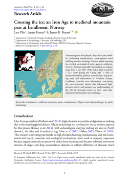 Crossing the Ice: an Iron Age to Medieval Mountain Pass at Lendbreen, Norway Lars Pilø1, Espen Finstad1 & James H