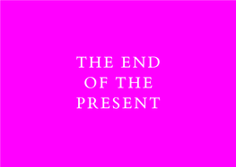 View and Download the End of the Present Here
