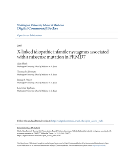 X-Linked Idiopathic Infantile Nystagmus Associated with a Missense Mutation in FRMD7 Alan Shiels Washington University School of Medicine in St