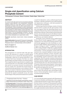 Single-Visit Apexification Using Calcium Phosphate Cement 1CS Deviprasad, 2G Praveena, 3Manoj C Kuriakose, 4Neethu Rajeev, 5Athira a Hari