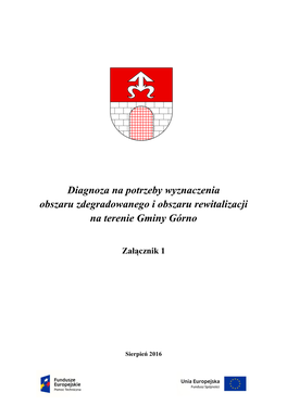 Diagnoza Na Potrzeby Wyznaczenia Obszaru Zdegradowanego I Obszaru Rewitalizacji Na Terenie Gminy Górno