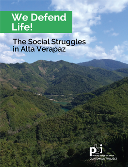 We Defend Life! the Social Struggles in Alta Verapaz