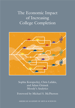 The Economic Impact of Increasing College Completion