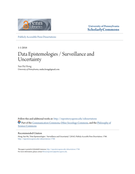 Data Epistemologies / Surveillance and Uncertainty Sun Ha Hong University of Pennsylvania, Sunha.Hong@Gmail.Com