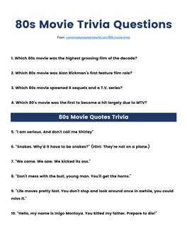 80S Movie Trivia Questions From: Conversationstartersworld.Com/80S-Movie-Trivia