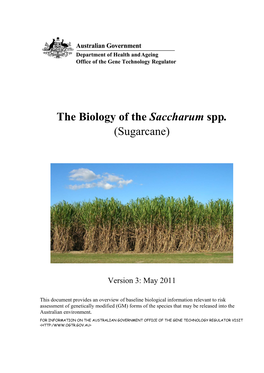The Biology of the Saccharum Spp. (Sugarcane)