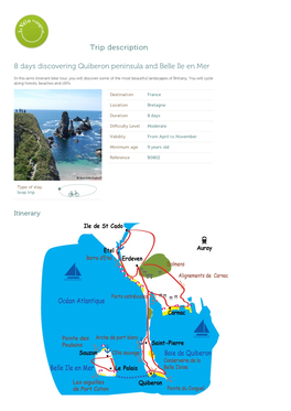 Trip Description 8 Days Discovering Quiberon Peninsula and Belle Ile