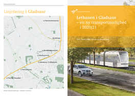 Letbanen I Gladsaxe V/Gammelmosevej – En Ny Transportmulighed I 2020/21