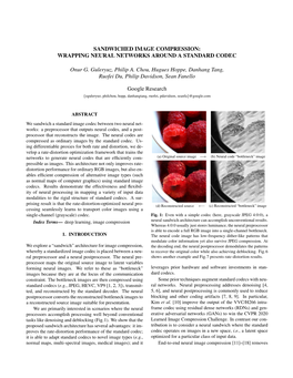 SANDWICHED IMAGE COMPRESSION: WRAPPING NEURAL NETWORKS AROUND a STANDARD CODEC Onur G. Guleryuz, Philip A. Chou, Hugues Hoppe, D