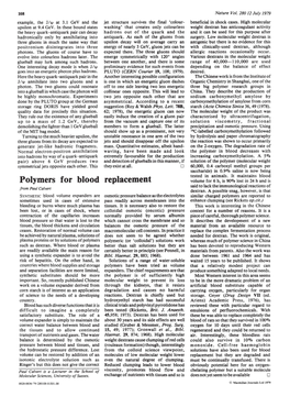 Polymers for Blood Replacement Volume for 6 H, Is 90% Lost in 24 H and Is Said to Lack the Immunological Reactions of from Paul Calvert Dextran