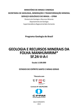 Geologia E Recursos Minerais Da Folha Manhumirim* Sf.24-V-A-I