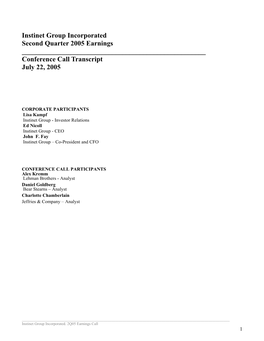 Instinet Group Incorporated Second Quarter 2005 Earnings ______Conference Call Transcript July 22, 2005