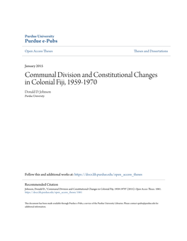Communal Division and Constitutional Changes in Colonial Fiji, 1959-1970 Donald D