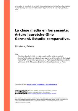 La Clase Media En Los Sesenta. Arturo Jauretche-Gino Germani. Estudio Comparativo