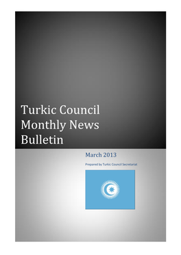 Turkic Council Monthly News Bulletin March 2013