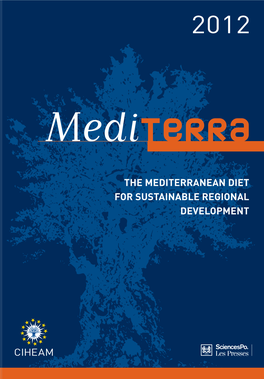 The Mediterranean Diet for Sustainable Regional Development/International Centre for Advanced Mediterranean Agronomic Studies (CIHEAM)