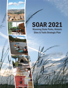 SOAR 2021 Wyoming State Parks, Historic