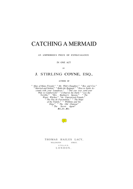 Catching a Mermaid