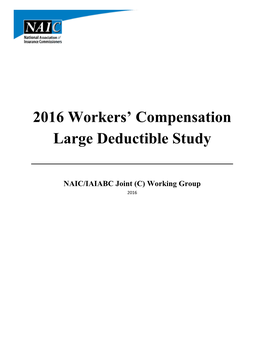 2016 Workers' Compensation Large Deductible Study