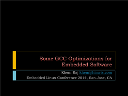 Khem Raj Khem@Himvis.Com Embedded Linux Conference 2014, San Jose, CA