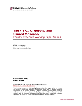 The F.T.C., Oligopoly, and Shared Monopoly Faculty Research Working Paper Series