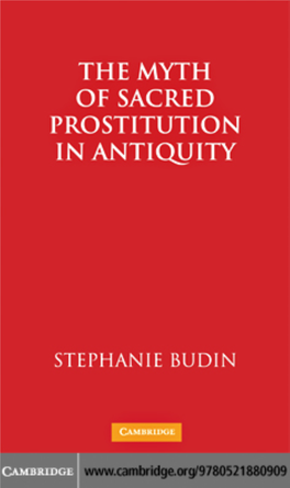 The Myth of Sacred Prostitution in Antiquity