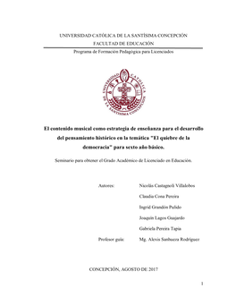 El Contenido Musical Como Estrategia De Enseñanza Para El Desarrollo Del Pensamiento Histórico En La Temática "El Quiebre De La Democracia" Para Sexto Año Básico