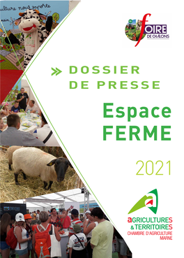 DOSSIER DE PRESSE Espace FERME 2021 Édito