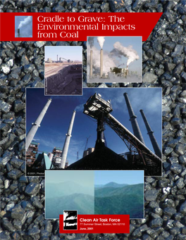 The Environmental Impacts from Coal Cradle to Grave: the Environmental Impacts from Coal © 2001, Photostogo © 2001, Photostogo