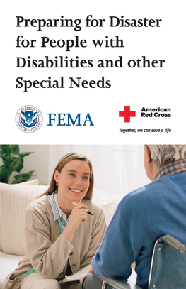 Preparing for Disaster for People with Disabilities and Other Special Needs Visit the Websites Listed Below to Obtain Additional Information