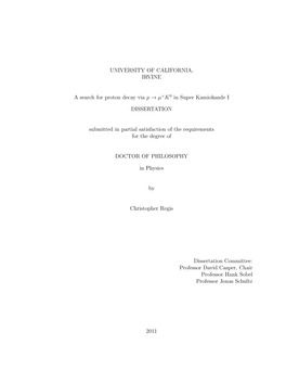 UNIVERSITY of CALIFORNIA, IRVINE a Search for Proton Decay Via P → Μ +K0 in Super Kamiokande I DISSERTATION Submitted in Part