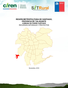 Región Metropolitana De Santiago, Provincia De Talagante Comuna De Padre Hurtado Recursos Naturales Y Proyectos