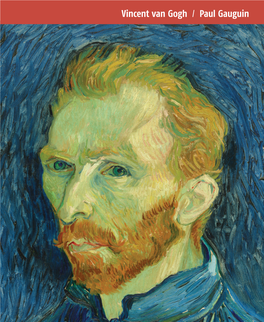 Vincent Van Gogh and Paul Gauguin Left the City, Seeking to Renew Themselves As Artists in Simpler, Rural Environments