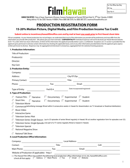 PRODUCTION REGISTRATION FORM 15-20% Motion Picture, Digital Media, and Film Production Income Tax Credit