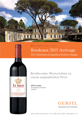 Bordeaux 2015 Arrivage 2015: Schon Heute Ein Legendärer Bordeaux-Jahrgang