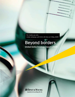 Beyond Borders Global Biotechnology Report 2009 “It Is Different This Time Because This Crisis Is Deep-Rooted, Systemic and Persistent