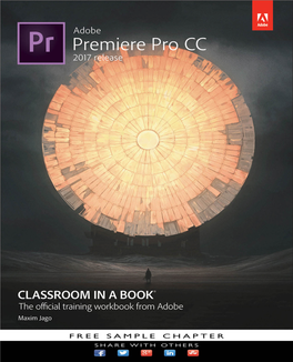 Adobe Premiere Pro CC Classroom in a Book® (2017 Release) © 2017 Adobe