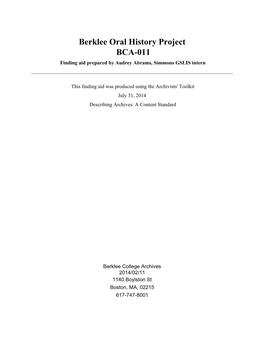 Berklee Oral History Project BCA-011 Finding Aid Prepared by Audrey Abrams, Simmons GSLIS Intern
