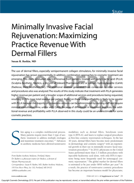 Minimally Invasive Facial Rejuvenation: Maximizing Practice Revenue with Dermal Fillers Susan R