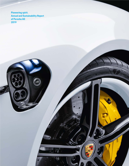 Pioneering Spirit. Annual and Sustainability Report of Porsche AG 2019 About This Report