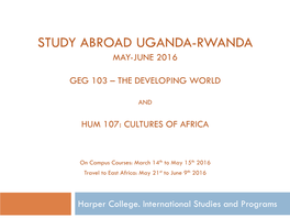 Study Abroad Uganda-Rwanda May-June 2016