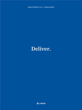 Deliver. UNIQA Group at a Glance
