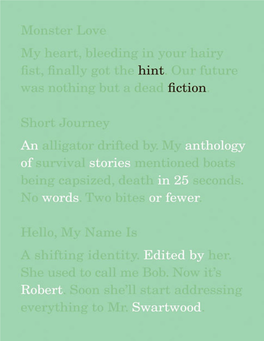 Hint Fiction: an Anthology of Stories in 25 Words Or Fewer / Edited by Robert Swartwood.—1St Ed