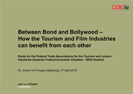 Between Bond and Bollywood – How the Tourism and Film Industries Can Benefit from Each Other