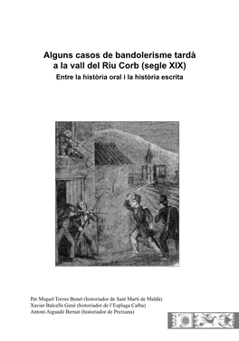 Alguns Casos De Bandolerisme Tardà a La Vall Del Riu Corb (Segle XIX) Entre La Història Oral I La Història Escrita
