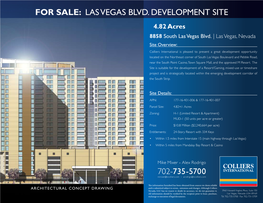 LAS VEGAS BLVD. DEVELOPMENT SITE ±4.82 Acres 8858 South Las Vegas Blvd