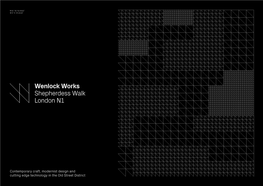 Contemporary Craft, Modernist Design and Cutting Edge Technology in the Old Street District WENLOCK WORKS 02 BELOW: FRONT ELEVATION